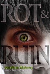 Rot & Ruin, a novel by Jonathan Maberry
